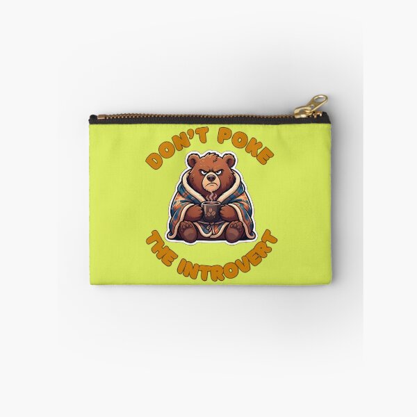 Item preview, Don’t Poke the Introvert Bear designed and sold by ZeroContextArt.