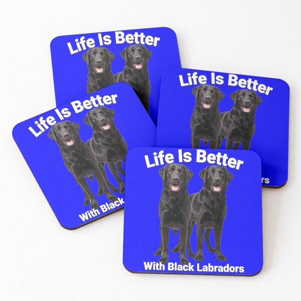 Item preview, Dog Pet Owner Art Design Life Is Better With Black Labradors designed and sold by fantasticdesign.