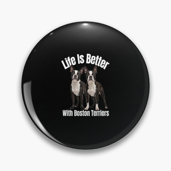 Item preview, Dog Pet Owner Art Design Life Is Better With Boston Terriers designed and sold by fantasticdesign.