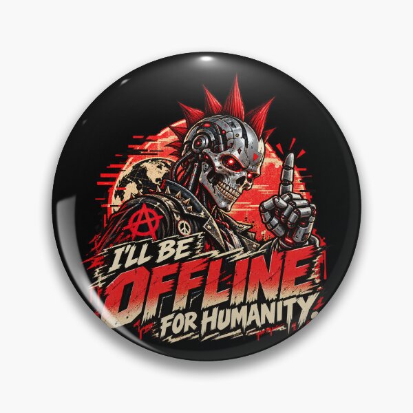 Item preview, I’ll Be Offline for Humanity Punk Robot designed and sold by goldzilla.studio.