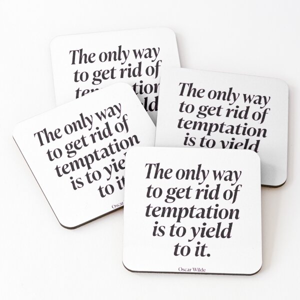 Item preview, The Only Way to Get Rid of Temptation Is to Yield to It designed and sold by Jakner30587.