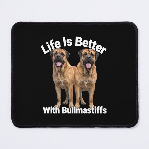 Item preview, Dog Pet Owner Art Design Life Is Better With Bullmastiffs designed and sold by fantasticdesign.