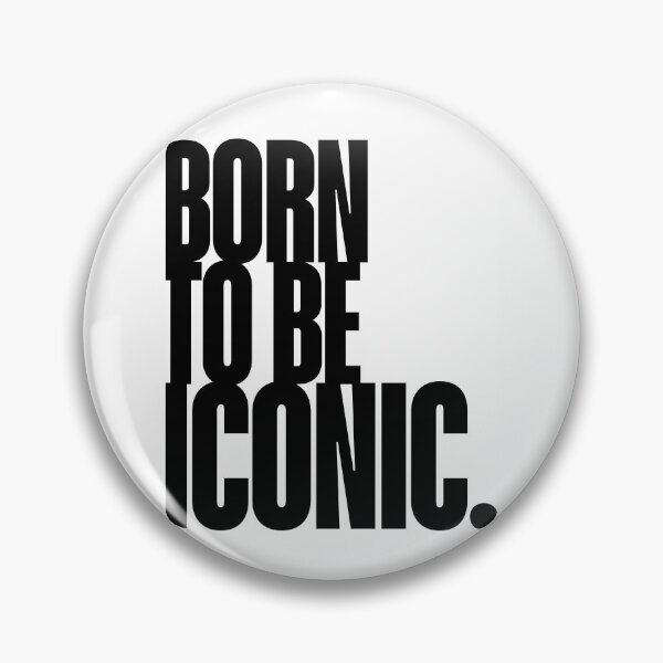 Item preview, Iconic - Born to be Iconic, Quote, Feminist, Girl Power, Self Worth designed and sold by Magic Love Art Print.