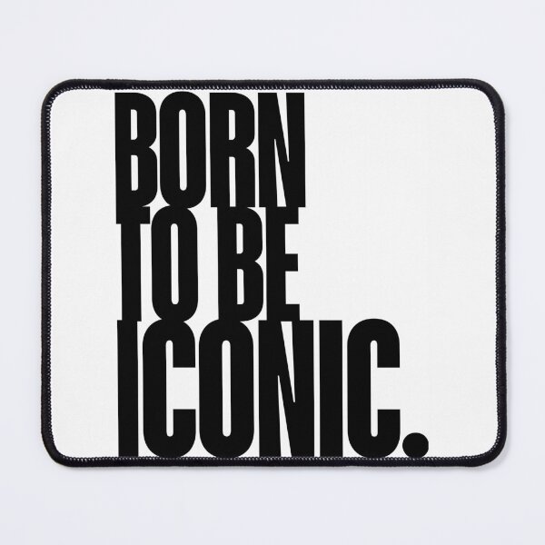 Item preview, Iconic - Born to be Iconic, Quote, Feminist, Girl Power, Self Worth designed and sold by Magic Love Art Print.