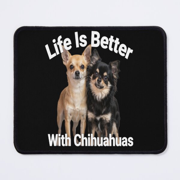 Item preview, Dog Pet Owner Art Design Life Is Better With Chihuahuas designed and sold by fantasticdesign.