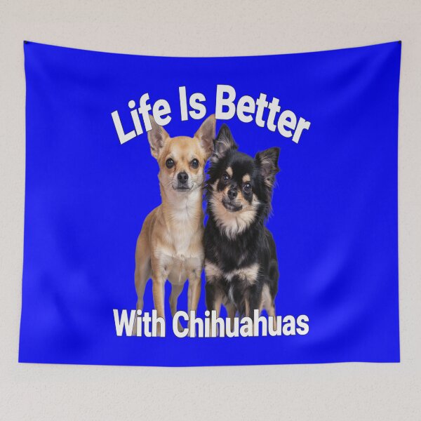 Item preview, Dog Pet Owner Art Design Life Is Better With Chihuahuas designed and sold by fantasticdesign.