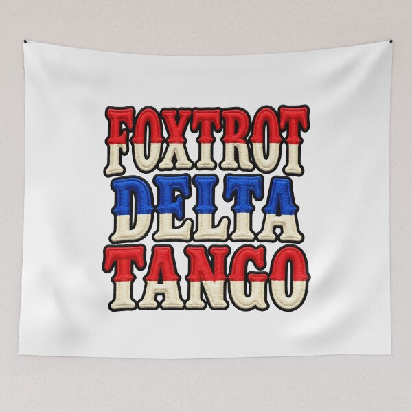 Item preview, FOXTROT DELTA TANGO FDT Art designed and sold by ArtDesignTp.