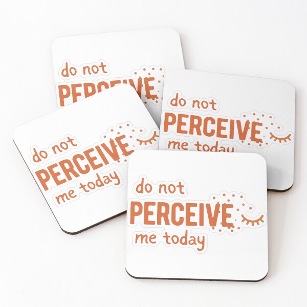 Item preview, Do Not Perceive Me Today designed and sold by MindfulMischief.