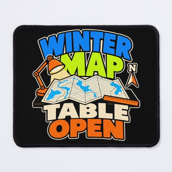 Item preview, Winter Map Table Open Cartographer GIS Humor designed and sold by DreamLayerStudio.