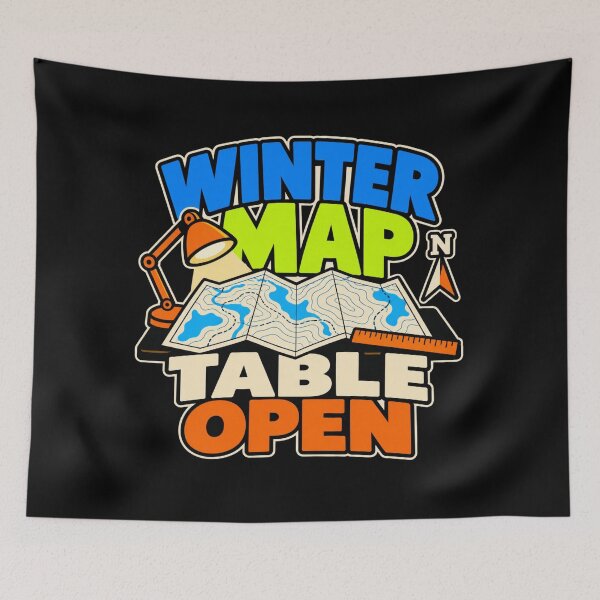 Item preview, Winter Map Table Open Cartographer GIS Humor designed and sold by DreamLayerStudio.