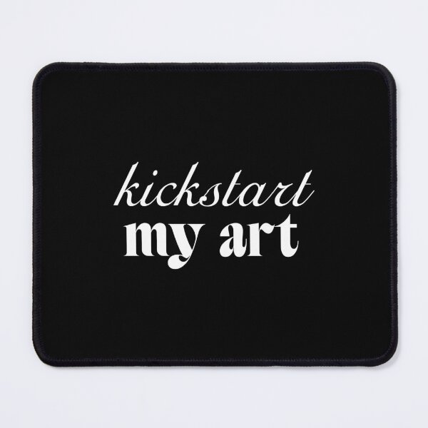Item preview, Kickstart my art designed and sold by SpilloDesign.