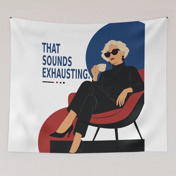 Item preview, That Sounds Exhausting | Funny Woman Quote Print | Sassy Woman Art | Mid Century Modern Art | Gift for Women designed and sold by Studio pod Burom.