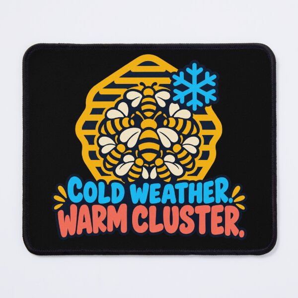 Item preview, Cold Weather Warm Cluster Beekeeper Winter Humor designed and sold by DreamLayerStudio.