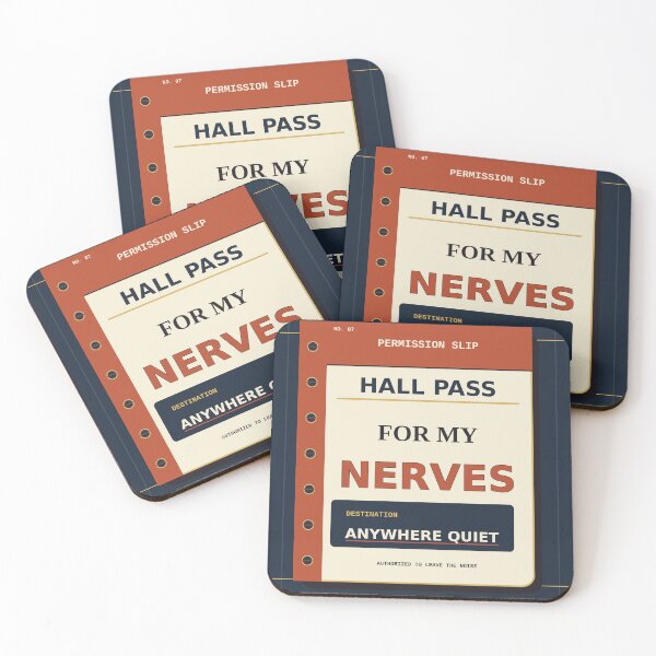 Item preview, Hall Pass For My Nerves designed and sold by PhoenixTShirtz.