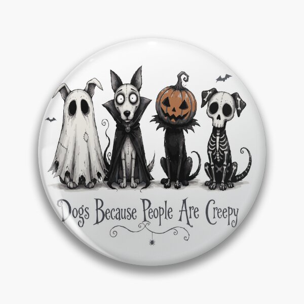 Item preview, Dogs Because People Are Creepy Halloween Dogs designed and sold by CreativeBrains7.