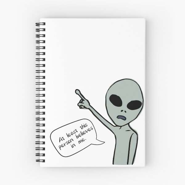 Item preview, Alien - At Least This Person Believes in Me designed and sold by Weird-Wonders.