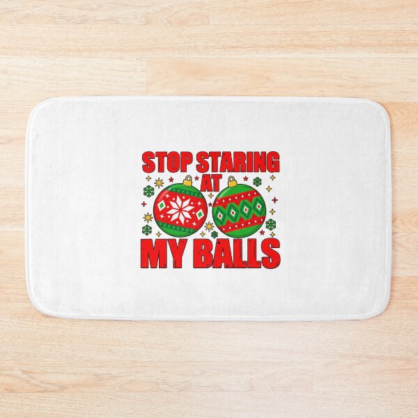 Item preview, Stop Staring At My Balls Shirt Funny Rude Offensive Xmas designed and sold by ObukiLantara.