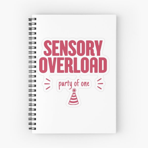 Item preview, Sensory Overload Party Of One designed and sold by MindfulMischief.