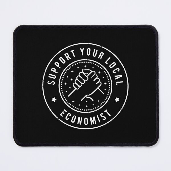 Item preview, Support Your Local Economist designed and sold by MaryAller.