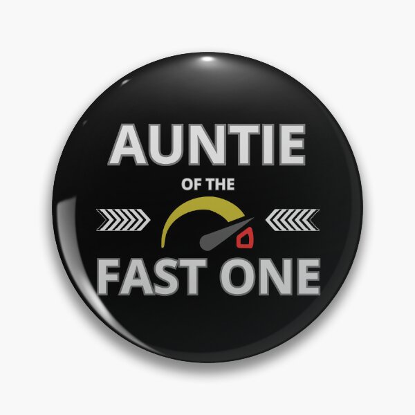 Item preview, Auntie of The Fast One – Funny Race Car Family designed and sold by LadyInEverGreen.