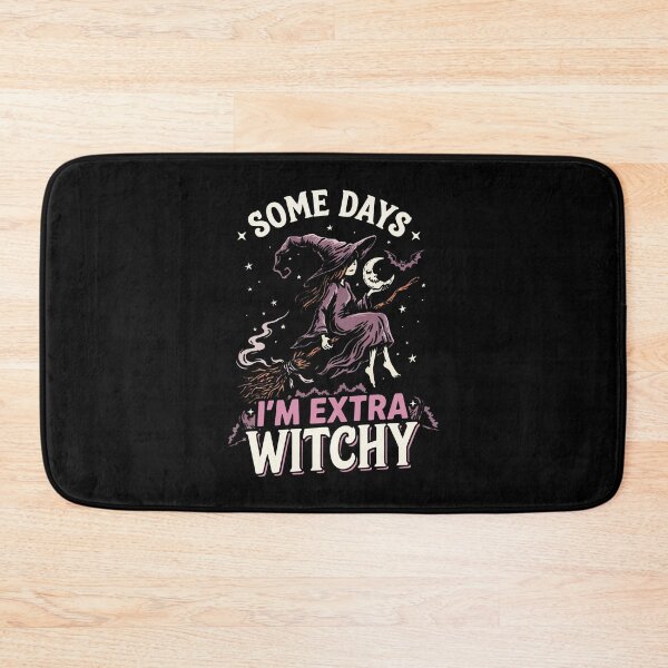 Item preview, Some Days I'm Extra Witchy Halloween Gift designed and sold by Say It With Ink.