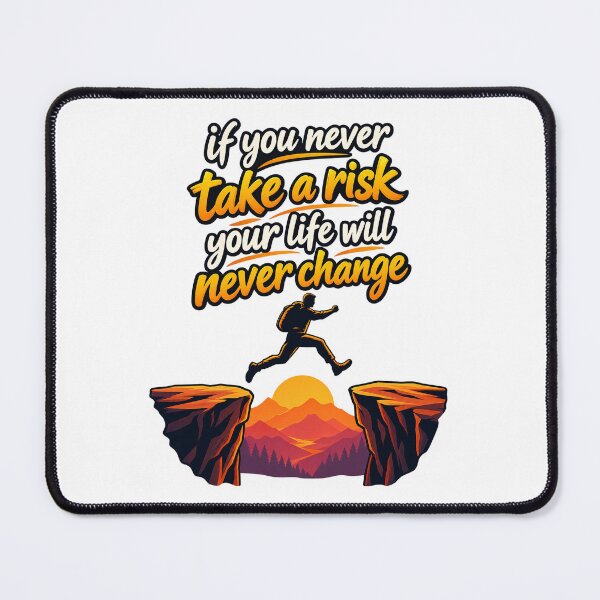 Item preview, If You Never Take a Risk Motivational Adventure T-Shirt Design designed and sold by CreativeNest Prints.