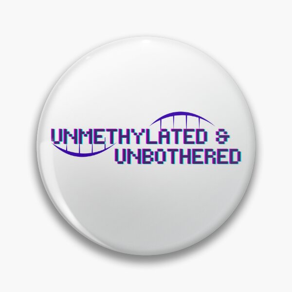 Item preview, Unmethylated & Unbothered designed and sold by colonyclub.