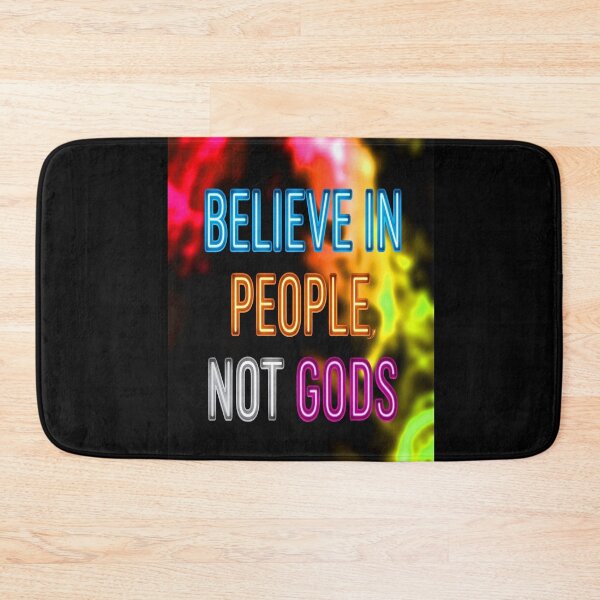 Item preview, BELIEVE IN PEOPLE, NOT GODS designed and sold by NOIMION DIGITAL ART.