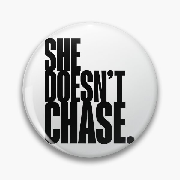 Item preview, She doesn't chase, Quote, Daily Affirmation, Girl Power, Self Worth designed and sold by Magic Love Art Print.