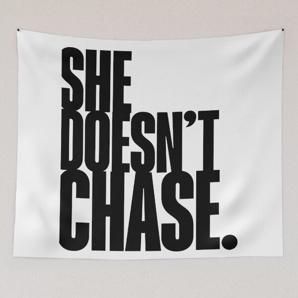 Item preview, She doesn't chase, Quote, Daily Affirmation, Girl Power, Self Worth designed and sold by Magic Love Art Print.