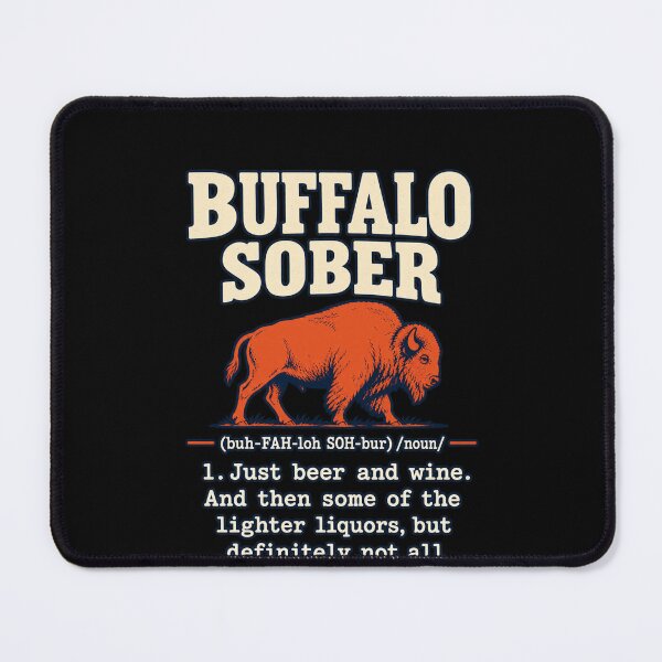 Item preview, Buffalo Sober Definition Orange Buffalo Just Beer And Wine designed and sold by Cuiroblinda.