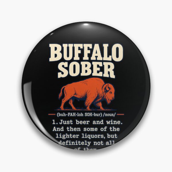 Item preview, Buffalo Sober Definition Orange Buffalo Just Beer And Wine designed and sold by Cuiroblinda.