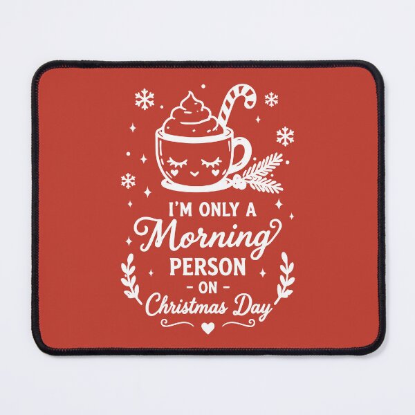 Item preview, I'm Only A Morning Person On Christmas Day – Hot Cocoa Art designed and sold by Tklezardesigns.