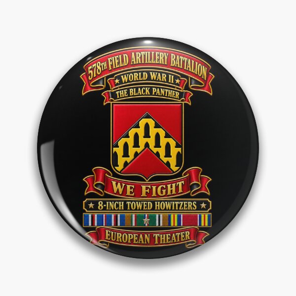 Item preview, 578th Field Artillery Battalion - We fight - The Black Panther - 8 Inch Towed Howitzer w EUR SVC WWII - 3D - transparent designed and sold by Military Insignia Products.