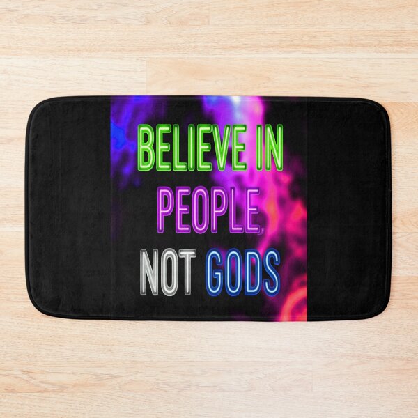 Item preview, BELIEVE IN PEOPLE, NOT GODS designed and sold by NOIMION DIGITAL ART.