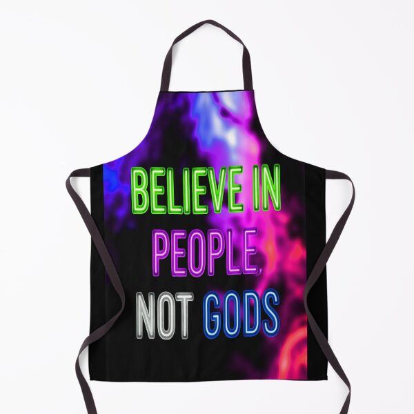 Item preview, BELIEVE IN PEOPLE, NOT GODS designed and sold by NOIMION DIGITAL ART.