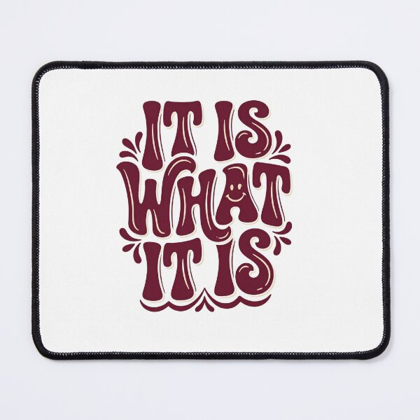 Item preview, It Is What It Is | Retro Sarcastic Humor designed and sold by Leoprinty.