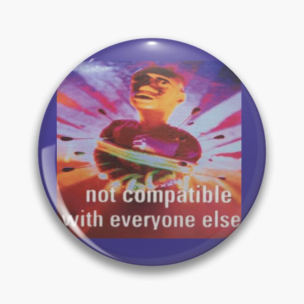 Item preview, Not Compatible with Everyone Else designed and sold by neonpersephone.