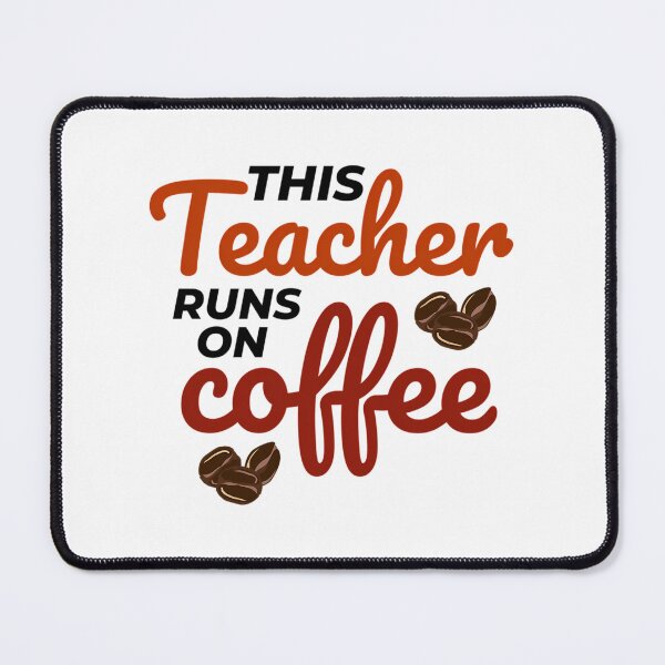 Item preview, This Teacher Runs On Coffee designed and sold by ksnkm.