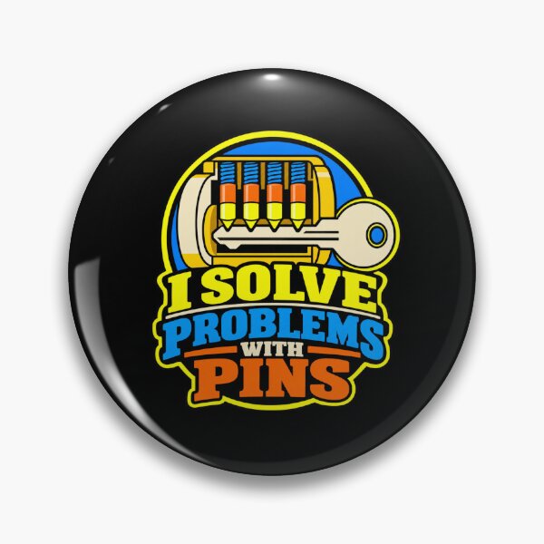Item preview, I Solve Problems With Pins Locksmith Humor designed and sold by DreamLayerStudio.