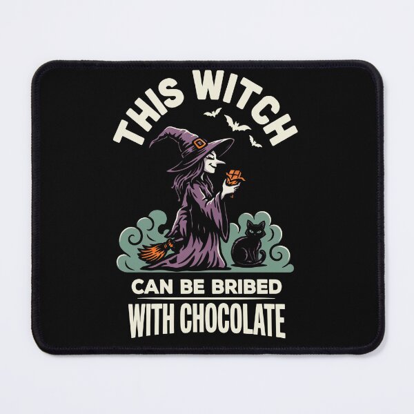 Item preview, This Witch Can Be Bribed With Chocolate Gift designed and sold by Say It With Ink.