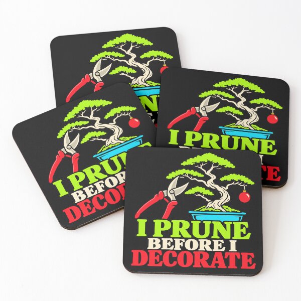 Item preview, I Prune Before I Decorate Bonsai Christmas Humor designed and sold by DreamLayerStudio.