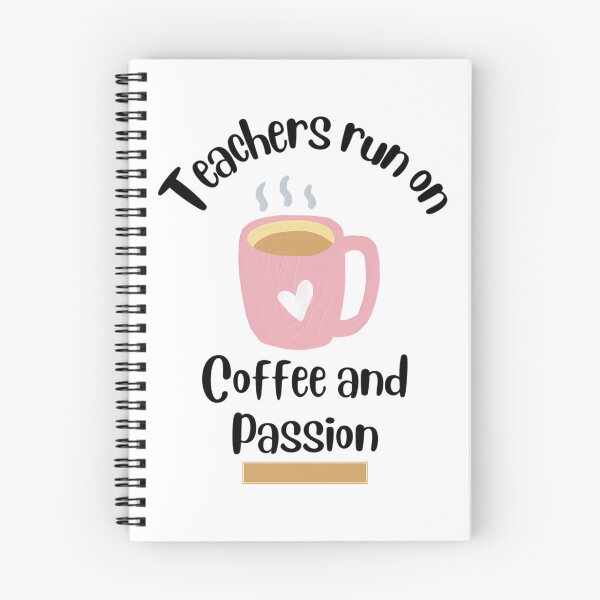 Item preview, Teachers Run On Coffee And Passion Design designed and sold by naovios.