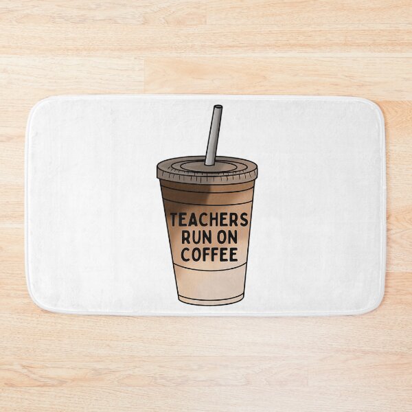 Item preview, Teachers Run On Coffee designed and sold by naovios.