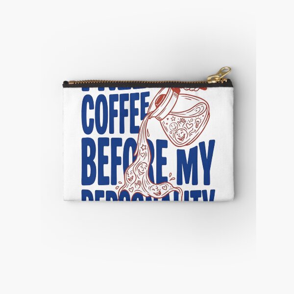 Item preview, I Need Coffee Before My Personality designed and sold by Leoprinty.