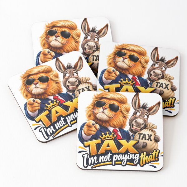 Item preview, Tax I'm Not Paying That Funny Political Design designed and sold by Tobietales.