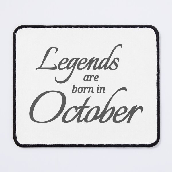 Item preview, Legends Are Born In October designed and sold by Urban Anomaly.