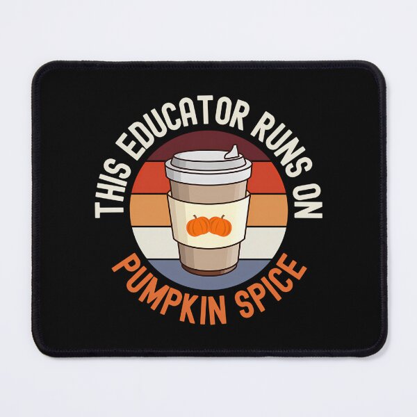 Item preview, This Educator Runs On Pumpkin Spice - Teacher Pumpkin Spice Coffee Halloween Teacher School Halloween Party Autumn Teacher Fall Teacher Halloween Instructor designed and sold by naovios.