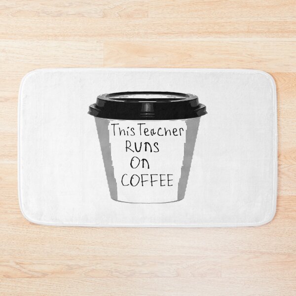 Item preview, This Teacher Runs On Coffee designed and sold by ksnkm.
