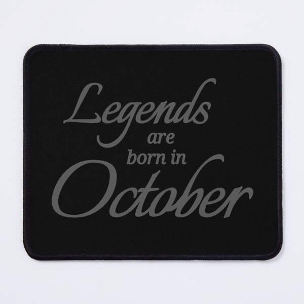 Item preview, Legends Are Born In October designed and sold by Urban Anomaly.